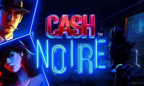 Cлот Cash Noire